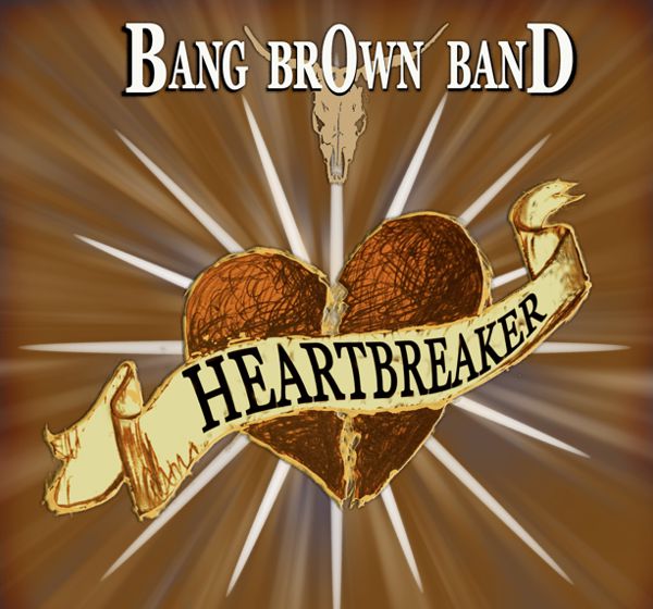 BangBrownBand Singel Heartbreaker